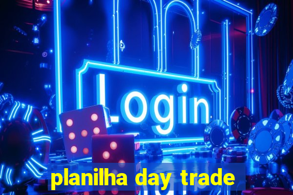 planilha day trade